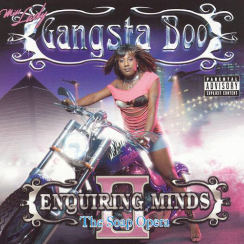 Gangsta Boo - Enquiring Minds 2: The Soap Opera (2003)